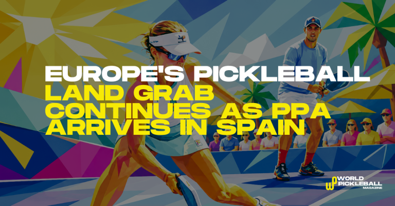 PPA Spain pickleball expansion in Europe